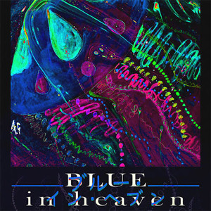 Blue In Heaven (2022)